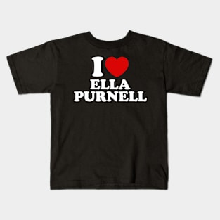 I Love Ella Purnell Kids T-Shirt